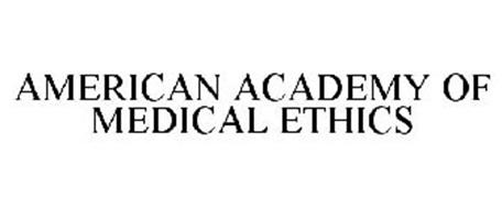 AMERICAN ACADEMY OF MEDICAL ETHICS