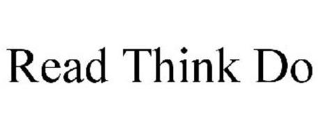 READ THINK DO