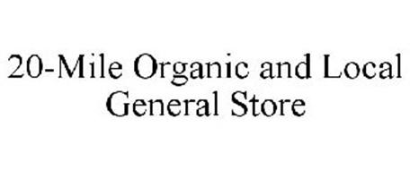 20-MILE ORGANIC AND LOCAL GENERAL STORE