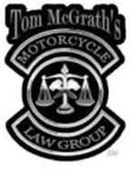 TOM MCGRATH'S MOTORCYCLE LAW GROUP