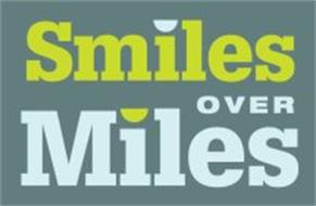 SMILES OVER MILES
