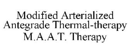 MODIFIED ARTERIALIZED ANTEGRADE THERMAL-THERAPY M.A.A.T. THERAPY