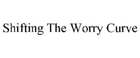 SHIFTING THE WORRY CURVE