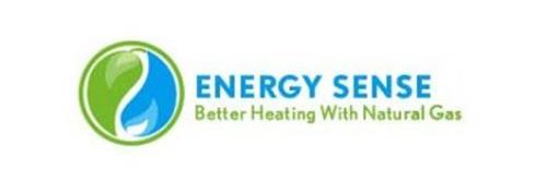 ENERGY SENSE BETTER HEATING WITH NATURAL GAS