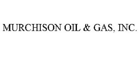 MURCHISON OIL & GAS, INC.