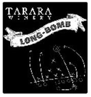 TARARA WINERY LONG-BOMB