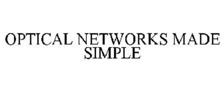OPTICAL NETWORKS MADE SIMPLE