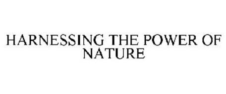 HARNESSING THE POWER OF NATURE
