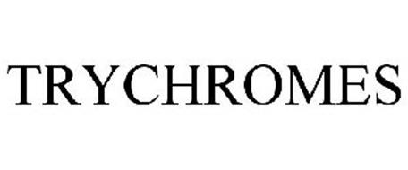 TRYCHROMES