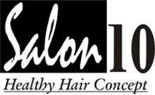 SALON 10 HEALTHY HAIR CONCEPT