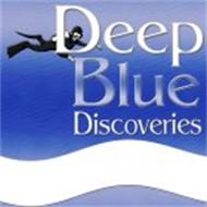 DEEP BLUE DISCOVERIES