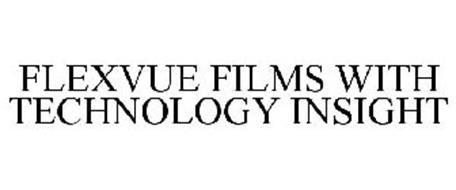 FLEXVUE FILMS WITH TECHNOLOGY INSIGHT