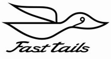 FAST TAILS