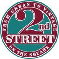 2ND STREET FROM URBAN TO VINTAGE ON THE SQUARE