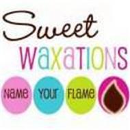 SWEET WAXATIONS NAME YOUR FLAME