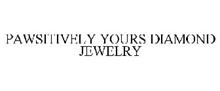 PAWSITIVELY YOURS DIAMOND JEWELRY