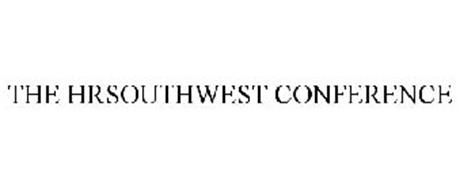 THE HRSOUTHWEST CONFERENCE