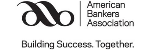 AB AMERICAN BANKERS ASSOCIATION BUILDING SUCCESS. TOGETHER.