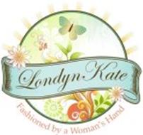 LONDYN KATE FASHIONED BY A WOMAN'S HAND