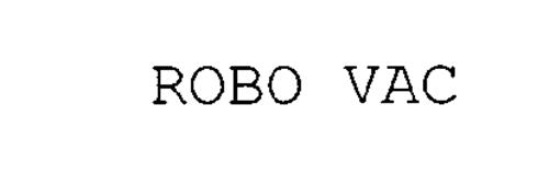 ROBO VAC