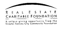 REAL ESTATE CHARITABLE FOUNDATION A UNIQUE GIVING OPPORTUNITY FROM THE GREATER KANSAS CITY COMMUNITY FOUNDATION