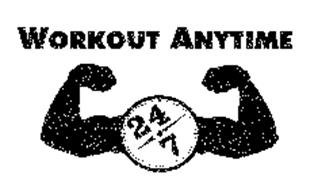 WORKOUT ANYTIME 24/7