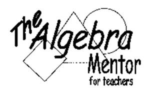 THE ALGEBRA MENTOR FOR TEACHERS