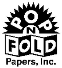 POP N FOLD PAPERS, INC.