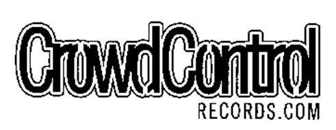 CROWD CONTROL RECORDS
