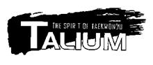 TALIUM THE SPIRIT OF TAEKWONDO