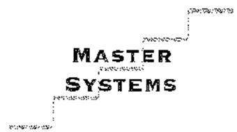 MASTER SYSTEMS