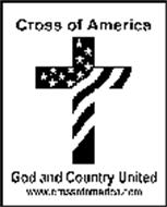 CROSS OF AMERICA GOD AND COUNTRY UNITED WWW.CROSSOFAMERICA.COM