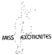 MISS EXOTICNITES