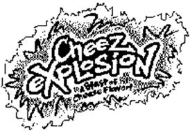 CHEEZ EXPLOSION A BLAST OF CHEESE FLAVOR!