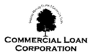 BECAUSE MONEY DOESN'T GROW ON TREES COMMERCIAL LOAN CORPORATION