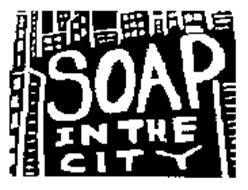 SOAP IN THE CITY
