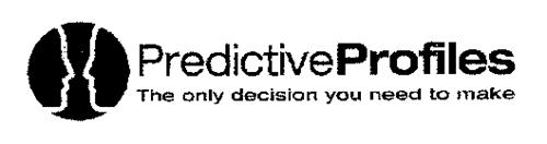 PREDICTIVE PROFILES, THE ONLY DECISION YOU NEED TO MAKE