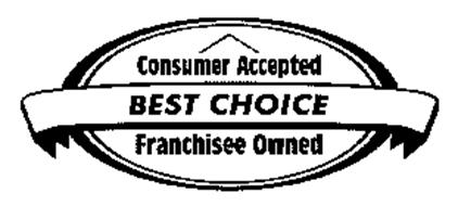 CONSUMER ACCEPTED BEST CHOICE FRANCHISEE OWNED