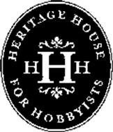 HERITAGE HOUSE FOR HOBBYISTS HHH