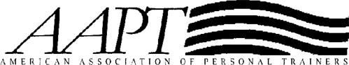 AAPT AMERICAN ASSOCIATION OF PERSONAL TRAINERS