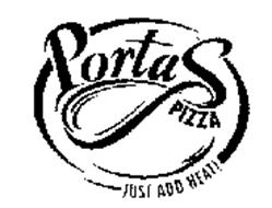 PORTA'S PIZZA JUST ADD HEAT!