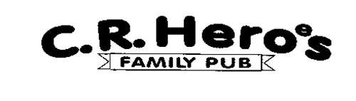 C.R. HEROES FAMILY PUB