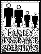 FAMILY INSURANCE SOLUTIONS