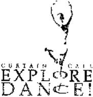 CURTAIN CALL EXPLORE DANCE!