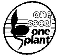 ONE SEED ONE PLANT
