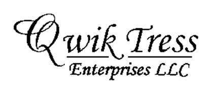 QWIK TRESS ENTERPRISES LLC