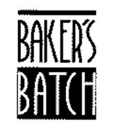 BAKER'S BATCH