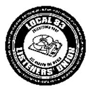LOCAL 83 LISTENERS' UNION ESTABLISHED 2002 ALL AROUND THE WORLD WWW. LOCAL-83.COM