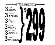 ALL 18 ITEMS $299 3 WOOL SUITS 3 DRESS SHIRTS 3 SILK TIES 3 LEATHER BELTS 3 DESIGNER SOCKS 3 POCKET HANKIES