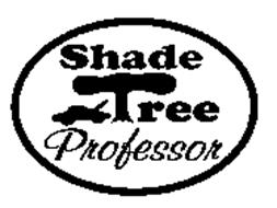 SHADE TREE PROFESSOR
